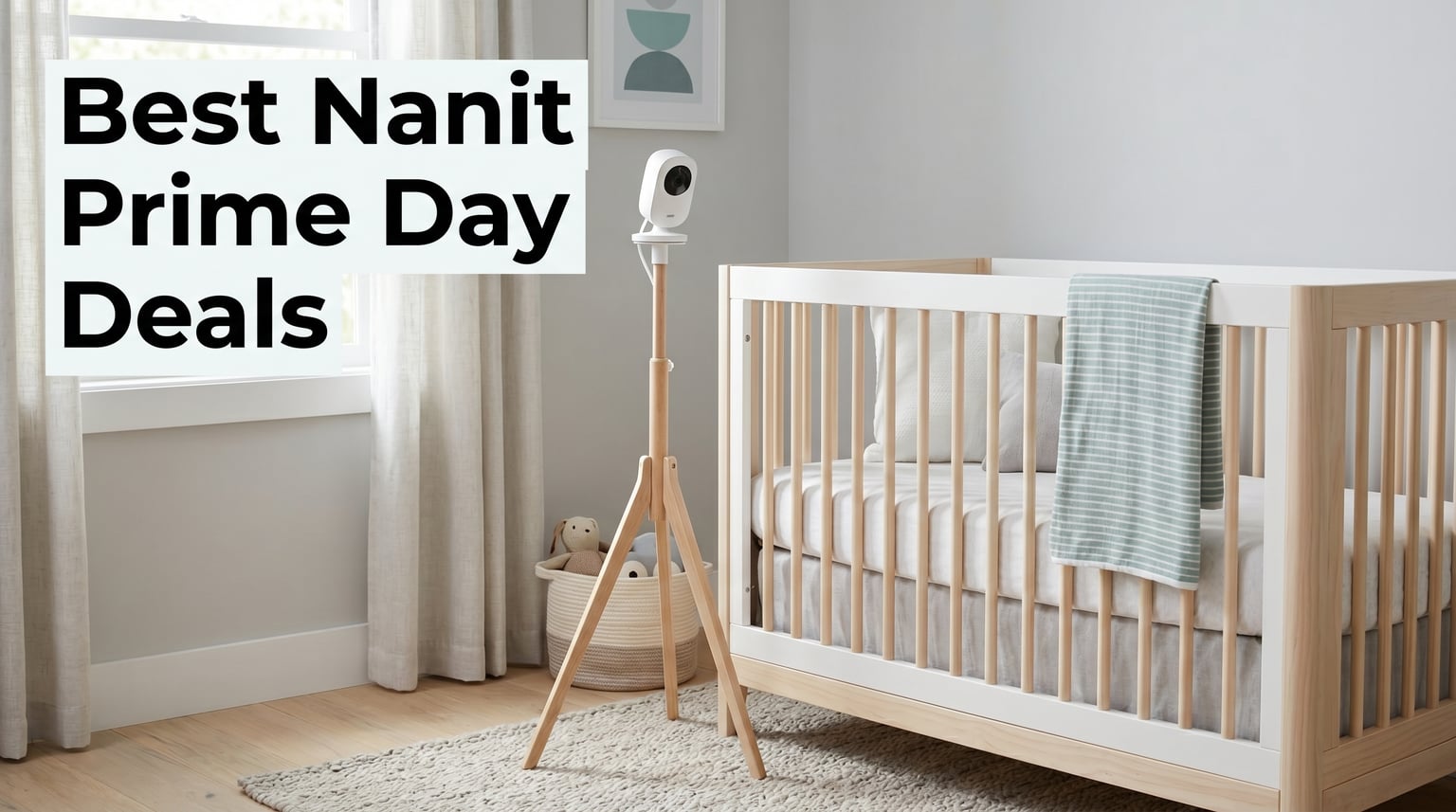 Best Amazon Prime Day Nanit Baby Monitor Deals 2026