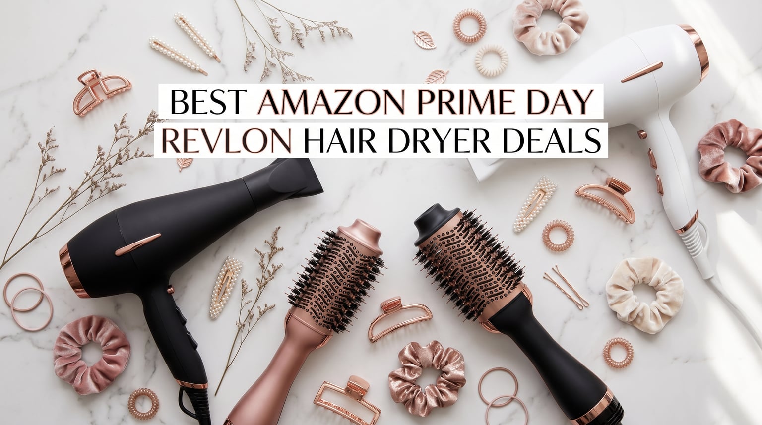 Best Amazon Prime Day Revlon Hair Dryer Deals 2026