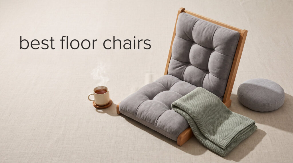 best floor chairs