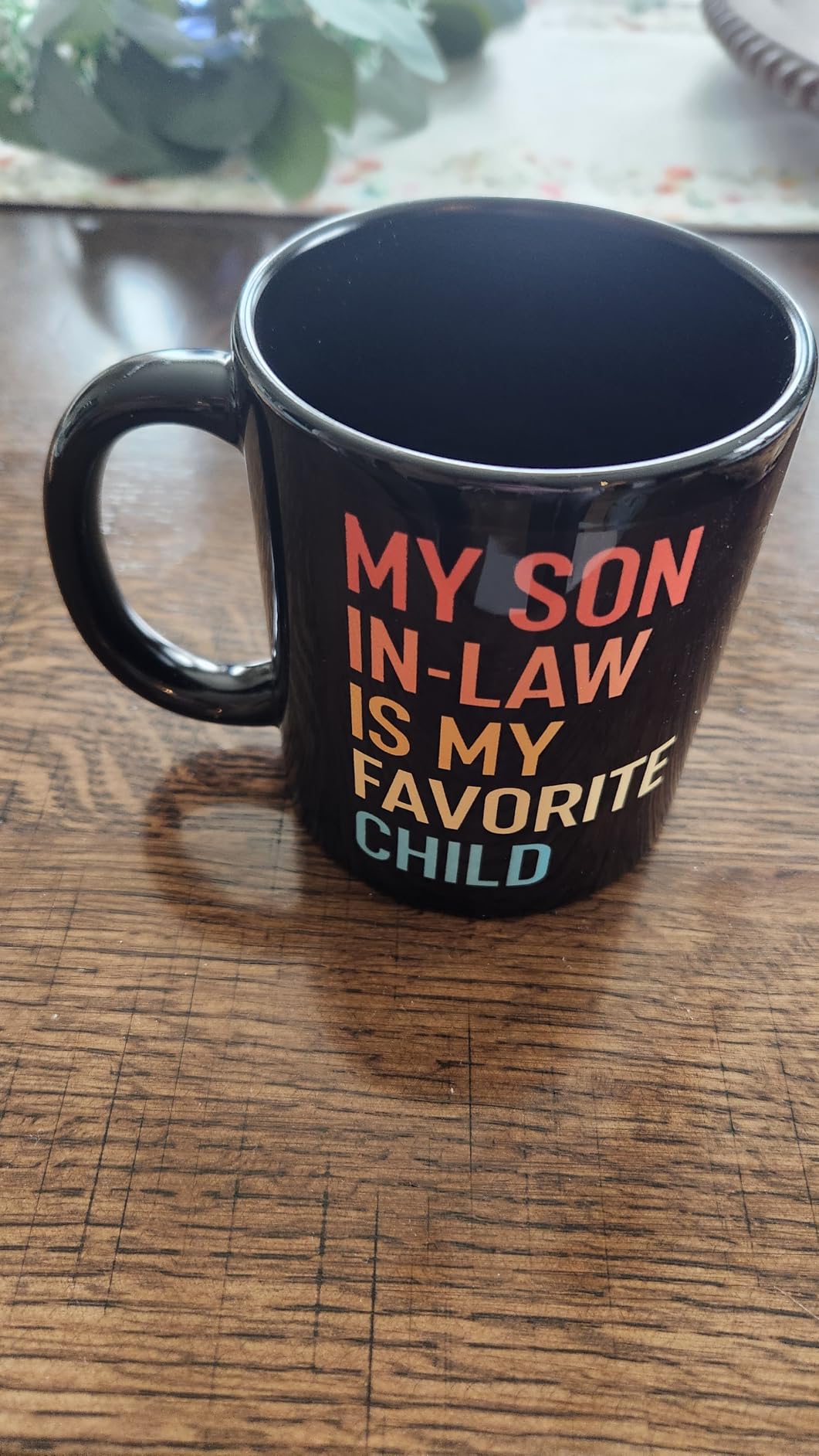 My Favorite Child Is My Son in Law Mug - Funny Family Humor Gift for Mother-in-Law or Father-in-Law, Ceramic Coffee Mug for Birthday, Holiday, Mother's Day or Father's Day customer photo 2