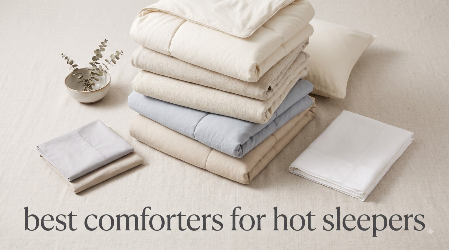best comforters for hot sleepers