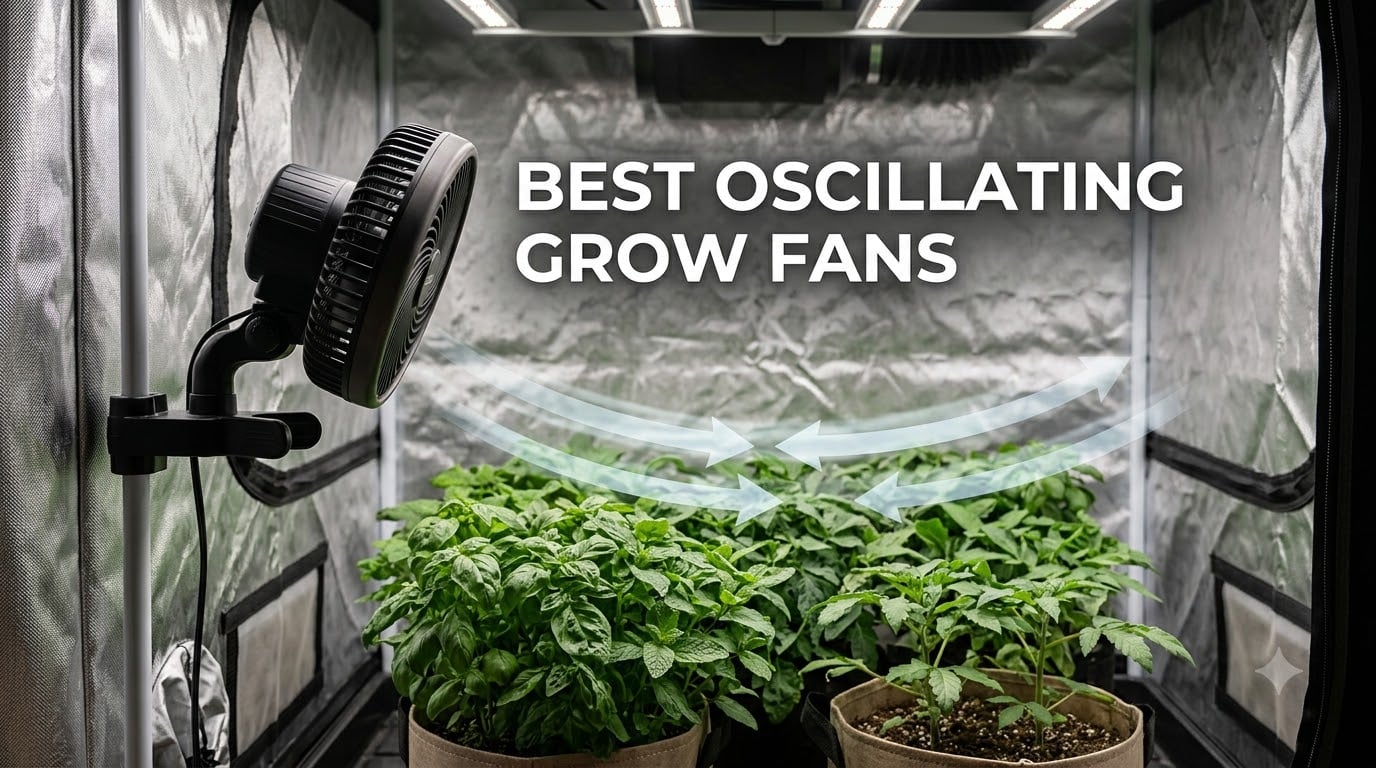 best oscillating grow fans