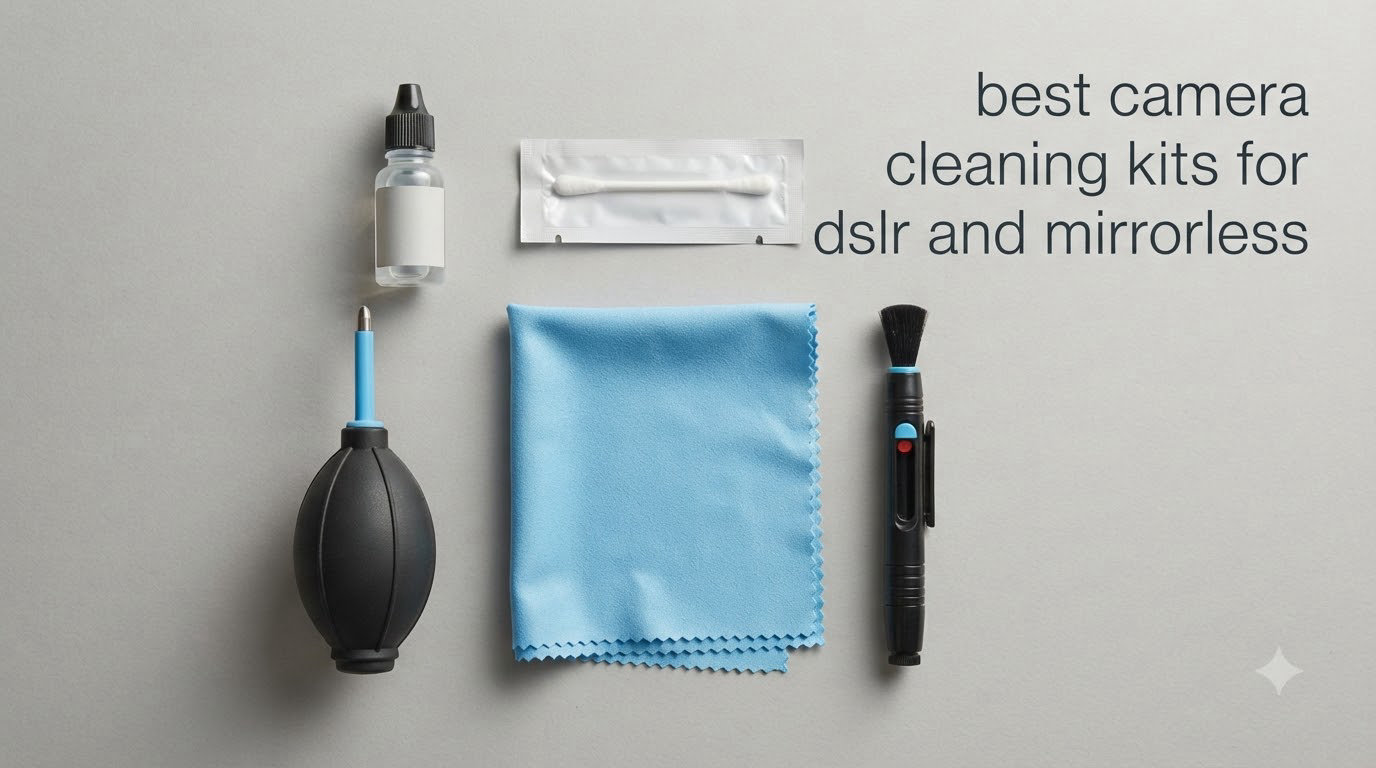 best camera cleaning kits for dslr and mirrorless