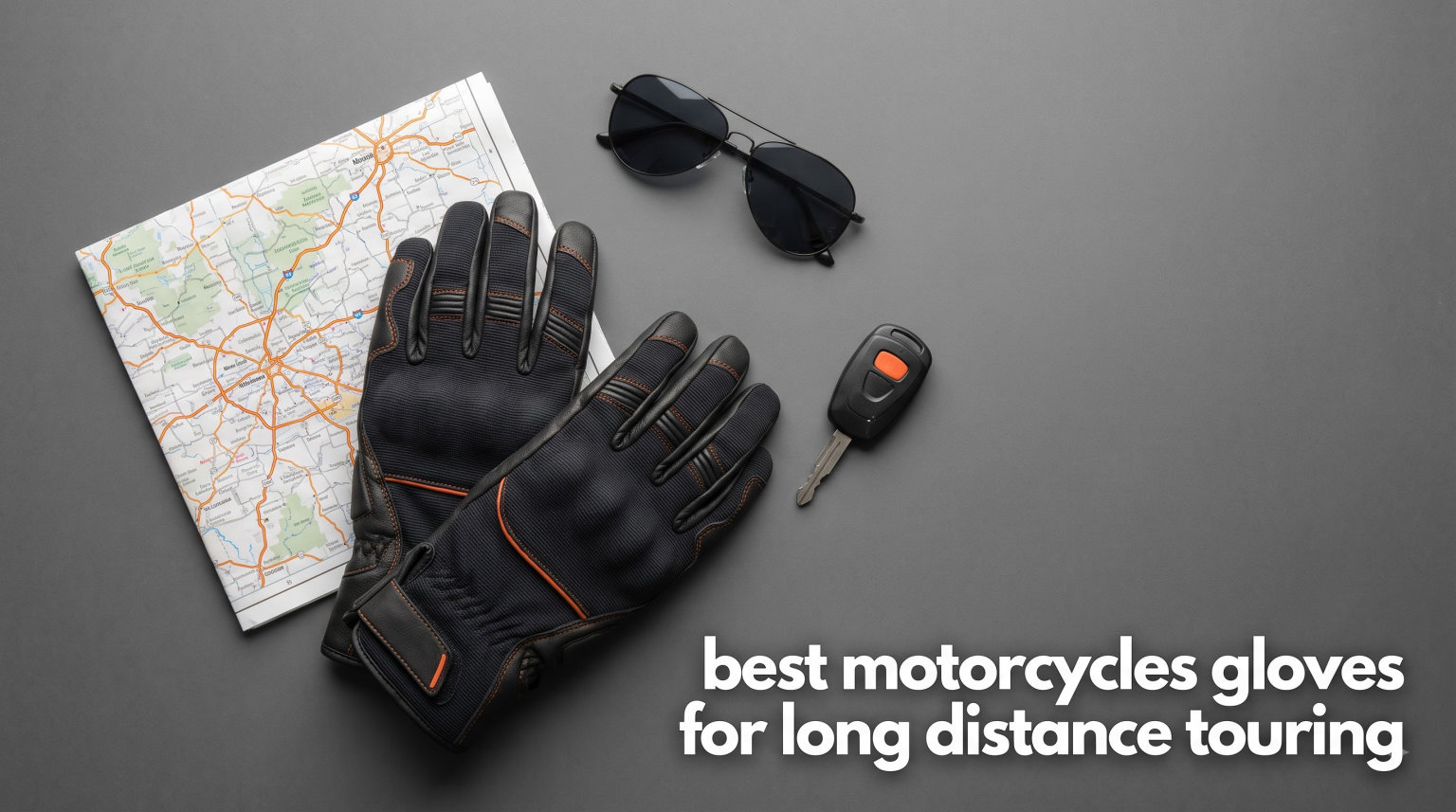 best motorcycles gloves for long distance touring