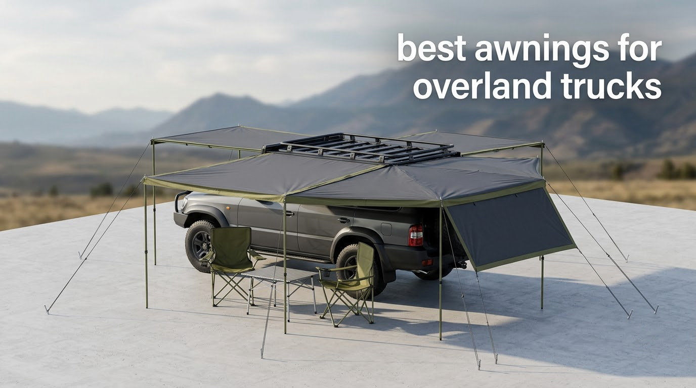 best awnings for overland trucks
