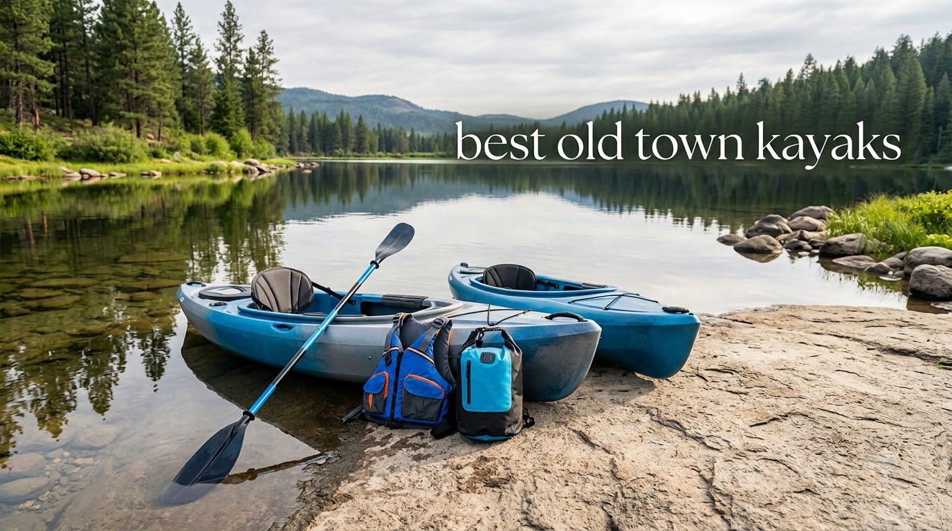 best old town kayaks