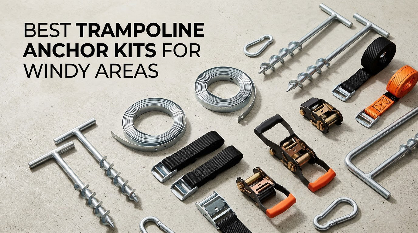 best trampoline anchor kits for windy areas